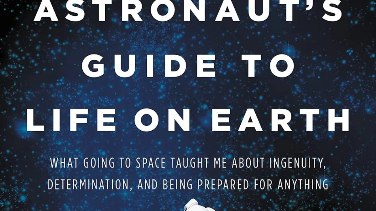 An Astronaut's Guide to Life on Earth by Chris Hadfield